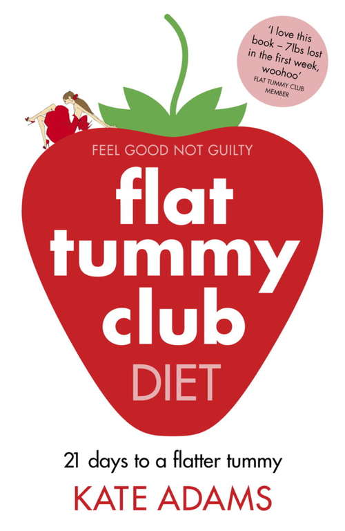 Book cover of The Flat Tummy Club Diet: 21 Days To A Flatter Tummy