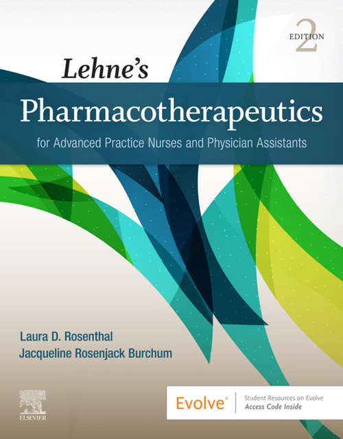 Book cover of Lehne’s Pharmacotherapeutics for Advanced Practice Nurses and Physician Assistants - E-Book
