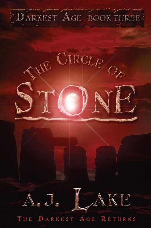 Book cover of The Circle of Stone: The Darkest Age 3 (The\darkest Age Ser.: Vol. 3)