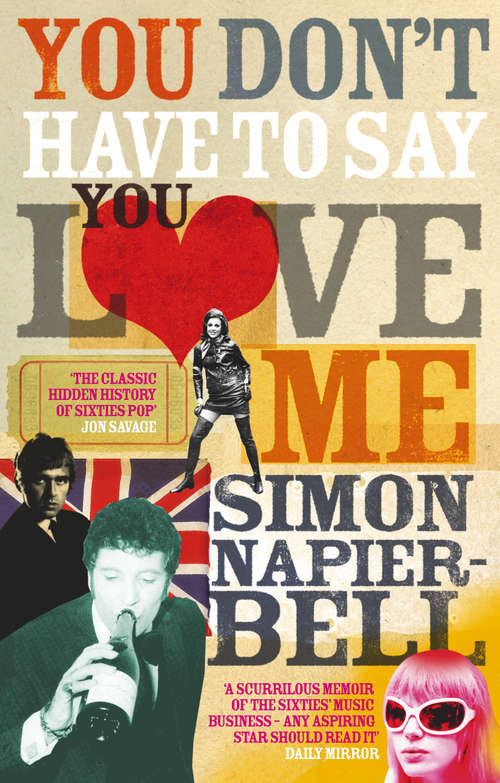 Book cover of You Don't Have To Say You Love Me