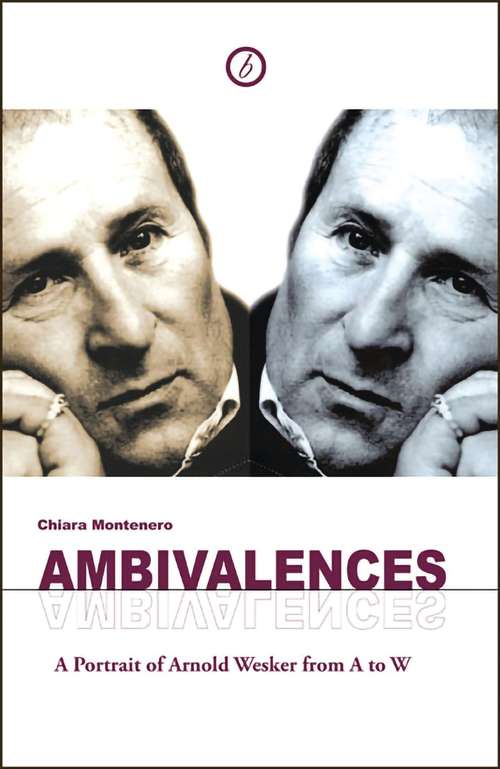 Book cover of Ambivalences: Portrait of Arnold Wesker from A to W
