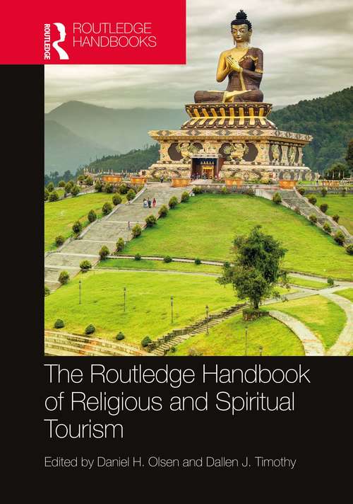 Book cover of The Routledge Handbook of Religious and Spiritual Tourism