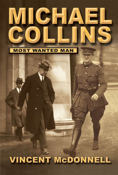 Book cover of Michael Collins: Most Wanted Man (2)