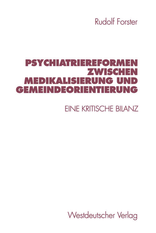 Book cover of Psychiatriereformen zwischen Medikalisierung und Gemeindeorientierung: Eine kritische Bilanz (1997)
