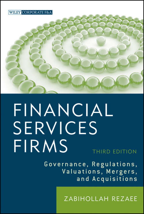 Book cover of Financial Services Firms: Governance, Regulations, Valuations, Mergers, and Acquisitions (3) (Wiley Corporate F&A #14)