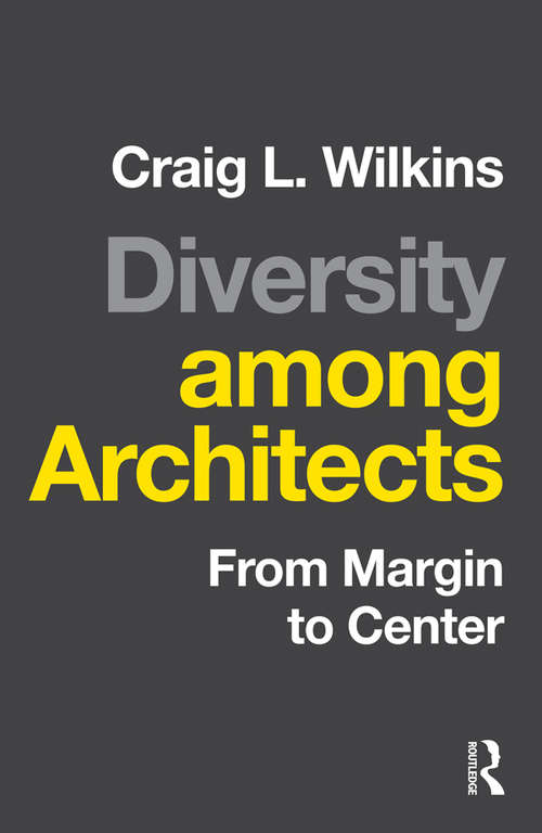 Book cover of Diversity among Architects: From Margin to Center