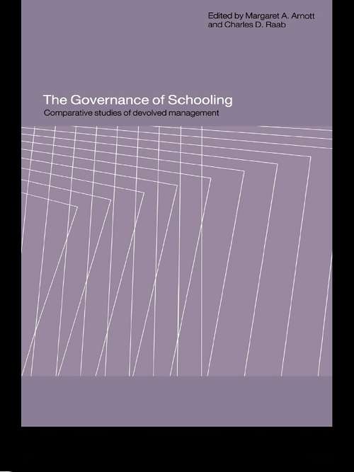 Book cover of The Governance of Schooling: Comparative Studies of Devolved Management