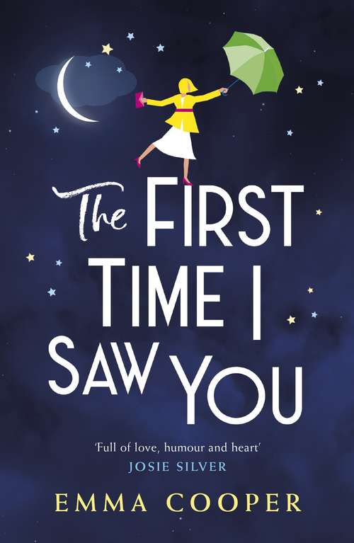 Book cover of The First Time I Saw You: the most heartwarming and emotional love story of the year