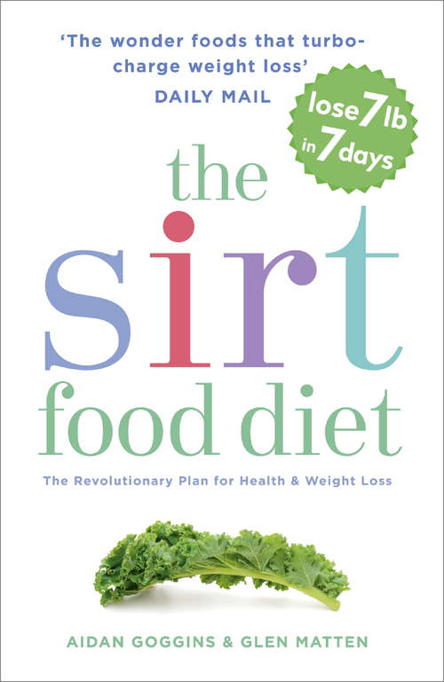 Book cover of The Sirtfood Diet: THE ORIGINAL AND OFFICIAL SIRTFOOD DIET
