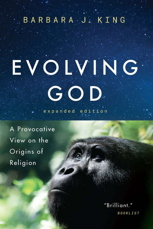 Book cover of Evolving God: A Provocative View on the Origins of Religion, Expanded Edition