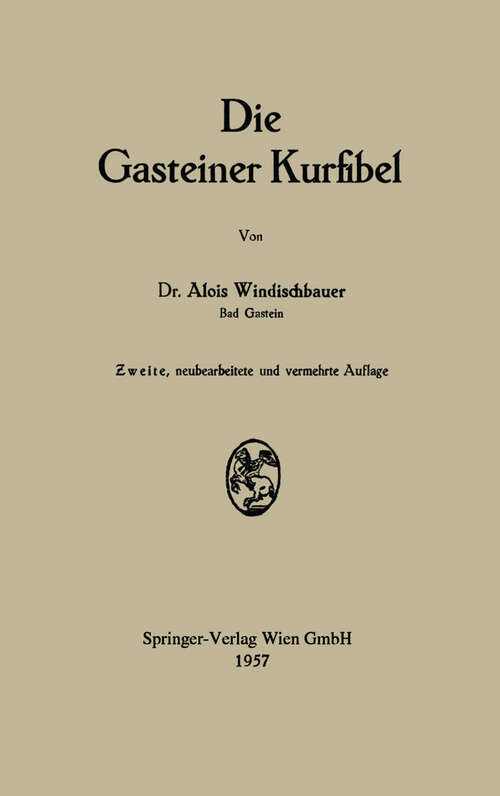 Book cover of Die Gasteiner Kurfibel (2. Aufl. 1957)