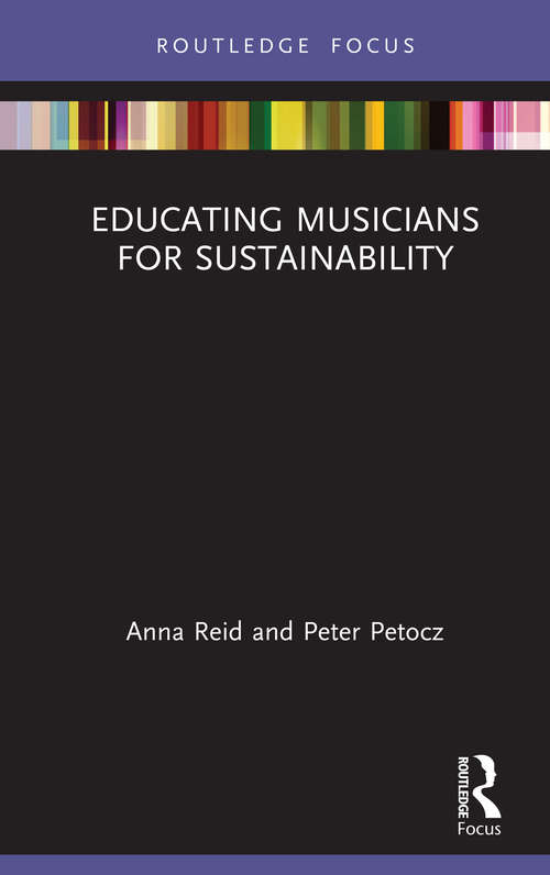 Book cover of Educating Musicians for Sustainability (ISME Series in Music Education)