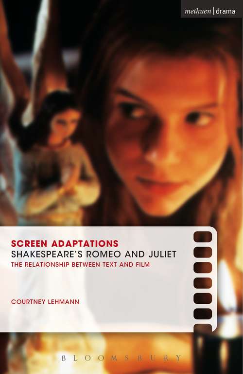 Book cover of Screen Adaptations: A close study of the relationship between text and film (Screen Adaptations)