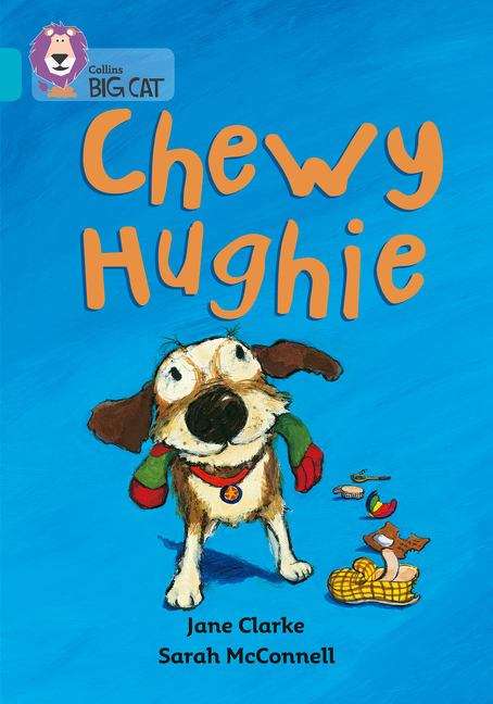 Book cover of Chewy Hughie: Band 07/Turquoise (Collins Big Cat) (PDF)
