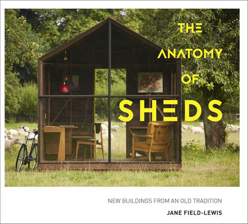 Book cover of The Anatomy of Sheds (ePub edition)
