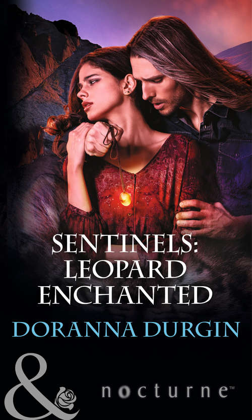 Book cover of Sentinels: Sentinels: Leopard Enchanted Seduced By The Moon (ePub First edition) (Mills And Boon Nocturne Ser.)