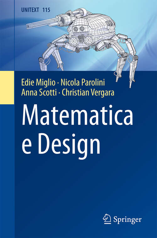 Book cover of Matematica e Design (1a ed. 2019) (UNITEXT #115)