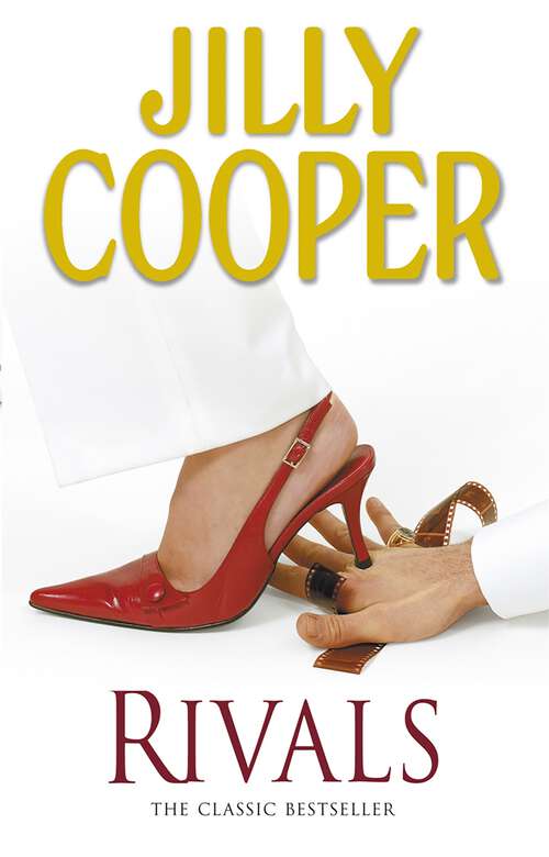 Book cover of Rivals: The drama-packed sequel from Jilly Cooper, Sunday Times bestselling author of Riders