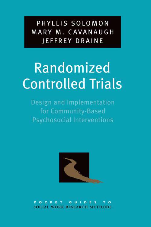 Book cover of Randomized Controlled Trials: Design and Implementation for Community-Based Psychosocial Interventions (Pocket Guide to Social Work Research Methods)
