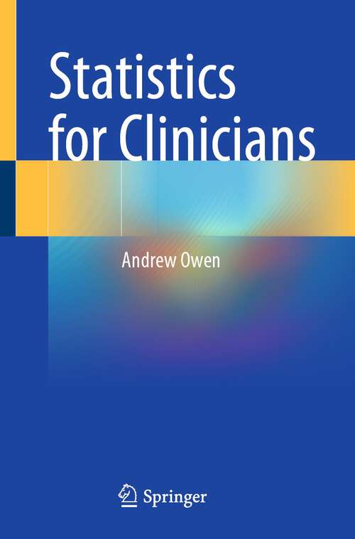Book cover of Statistics for Clinicians (1st ed. 2023)