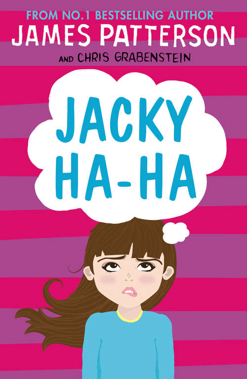 Book cover of Jacky Ha-Ha: (Jacky Ha-Ha 1) (Jacky Ha-Ha Series #1)