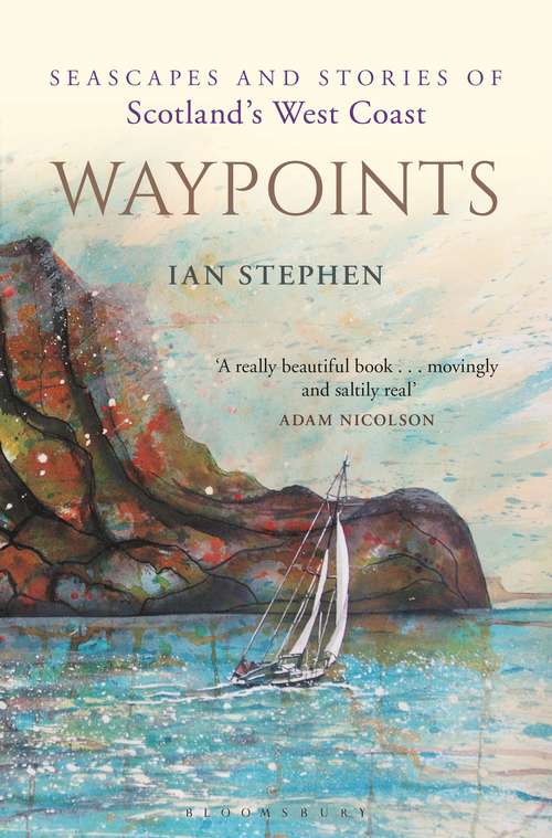 Book cover of Waypoints: Seascapes and Stories of Scotland's West Coast