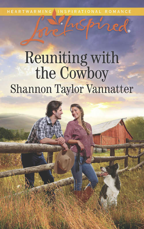Book cover of Reuniting With The Cowboy: His Amish Sweetheart Reuniting With The Cowboy The Soldier's Surprise Family (ePub edition) (Texas Cowboys #1)