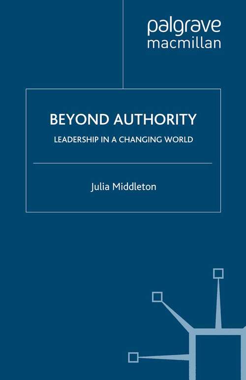 Book cover of Beyond Authority: Leadership in a Changing World (2007)