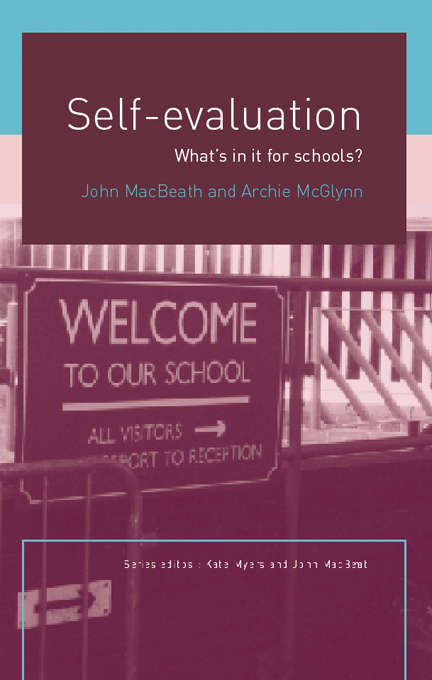 Book cover of Self-Evaluation: What's In It For Schools? (What's in it for schools?)