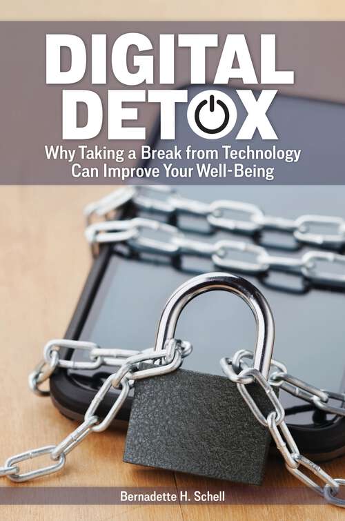 Book cover of Digital Detox: Why Taking a Break from Technology Can Improve Your Well-Being