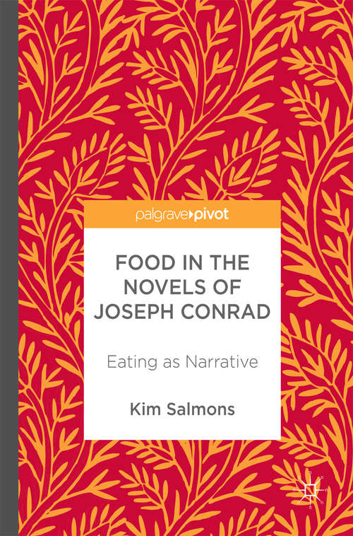 Book cover of Food in the Novels of Joseph Conrad: Eating as Narrative