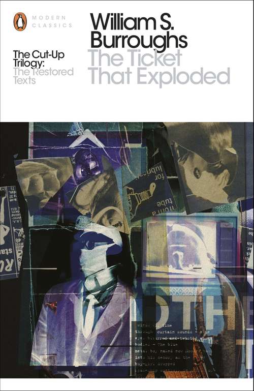 Book cover of The Ticket That Exploded: The Restored Text (Penguin Modern Classics)