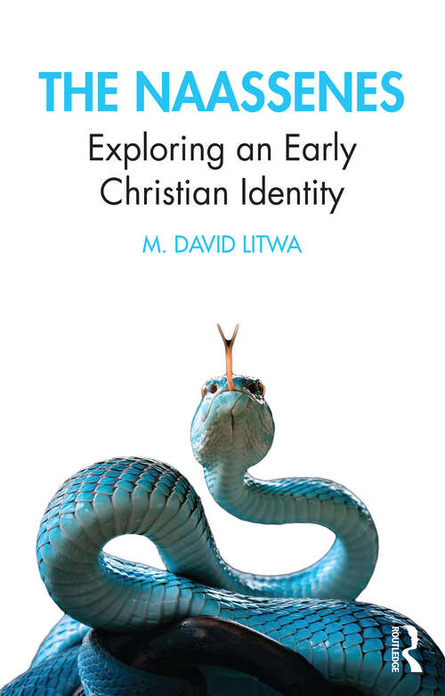 Book cover of The Naassenes: Exploring an Early Christian Identity