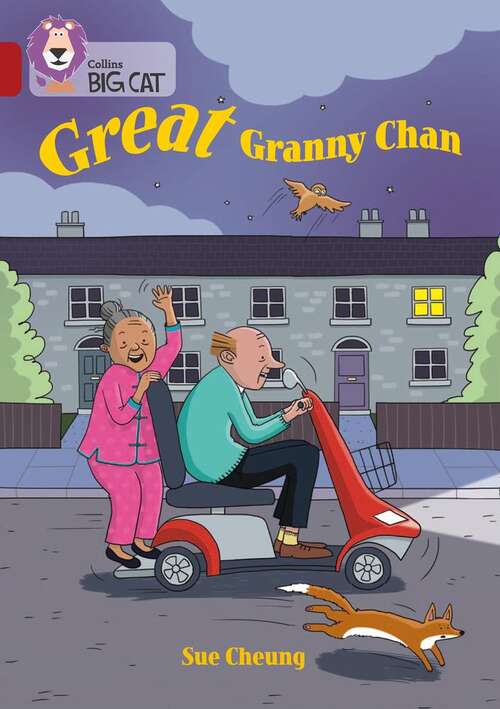 Book cover of Collins Big Cat — Great Granny Chan: Band 14/Ruby (PDF)