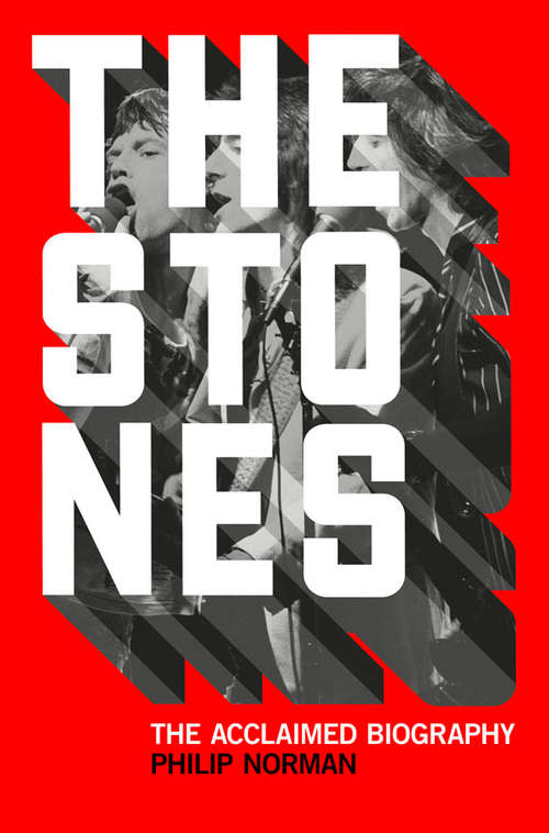 Book cover of The Stones: The Acclaimed Biography (ePub edition)