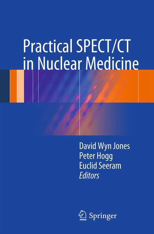 Book cover of Practical SPECT/CT in Nuclear Medicine (2013)
