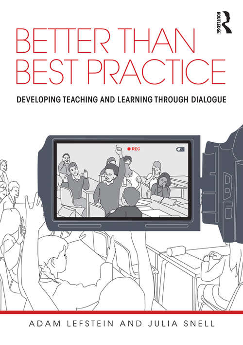 Book cover of Better than Best Practice: Developing teaching and learning through dialogue