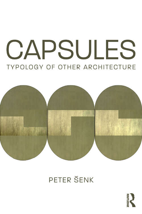 Book cover of Capsules: Typology of Other Architecture