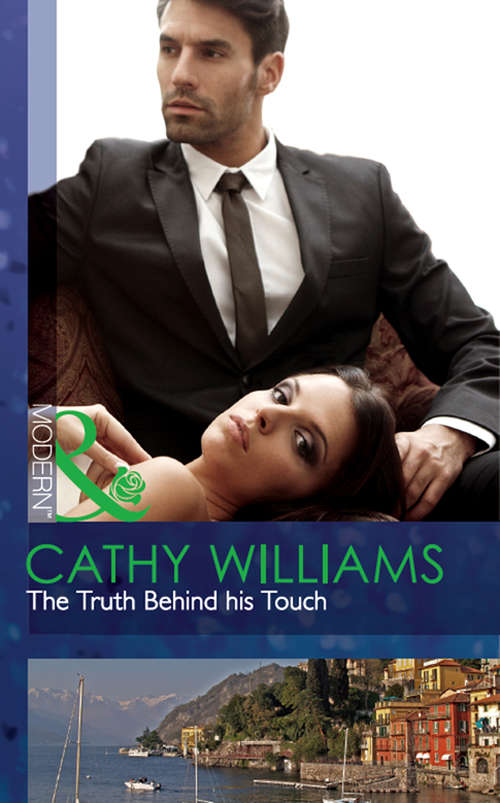 Book cover of The Truth Behind his Touch: A Tempestuous Temptation / The Notorious Gabriel Diaz / The Truth Behind His Touch (ePub First edition) (Mills And Boon Modern Ser.)