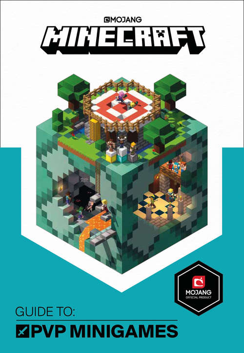 Book cover of Minecraft Guide to PVP Minigames: An Official Minecraft Book From Mojang