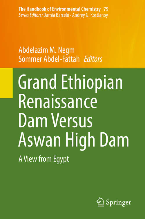 Book cover of Grand Ethiopian Renaissance Dam Versus Aswan High Dam: A View From Egypt (The Handbook of Environmental Chemistry #79)