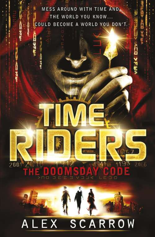 Book cover of TimeRiders: The Doomsday Code (Book 3) (TimeRiders #3)
