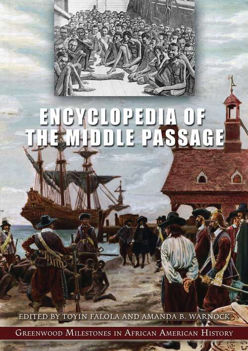 Book cover of Encyclopedia of the Middle Passage: Greenwood Milestones in African American History