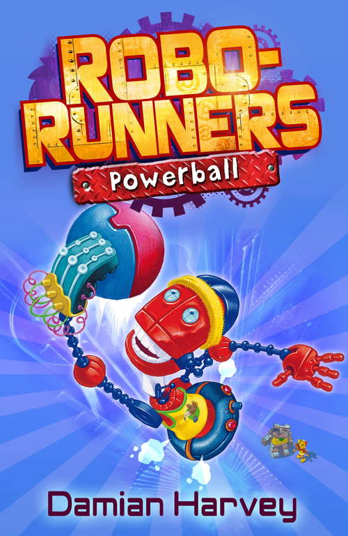 Book cover of Powerball: Book 4 (Robo-Runners #4)