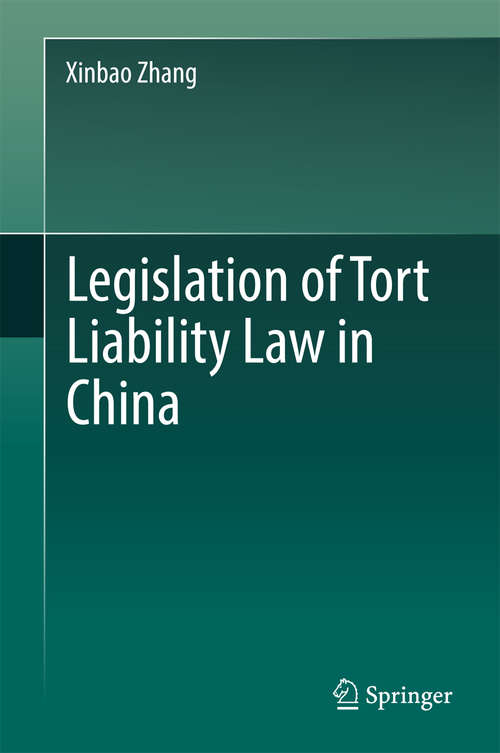 Book cover of Legislation of Tort Liability Law in China