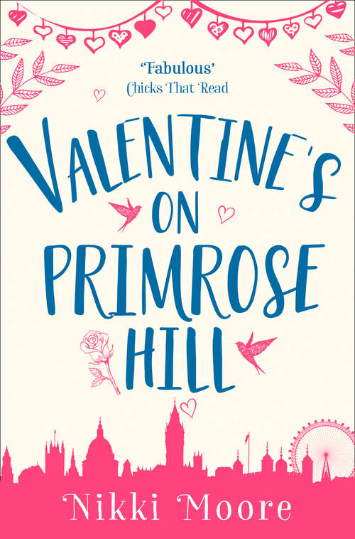 Book cover of Valentine’s on Primrose Hill (ePub edition) (Love London Series)