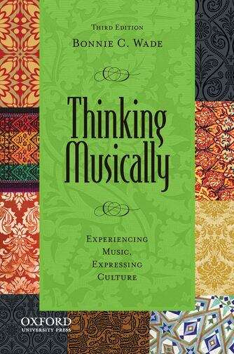 Book cover of Thinking Musically: Experiencing Music, Expressing Culture (pdf) (3) (Global Music Ser.)