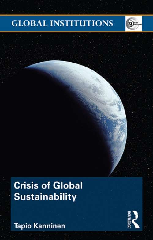 Book cover of Crisis of Global Sustainability (Global Institutions)