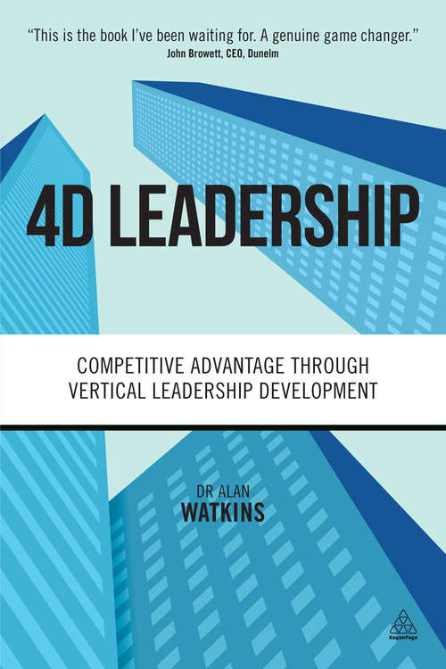 Book cover of 4D Leadership: Competitive Advantage Through Vertical Leadership Development