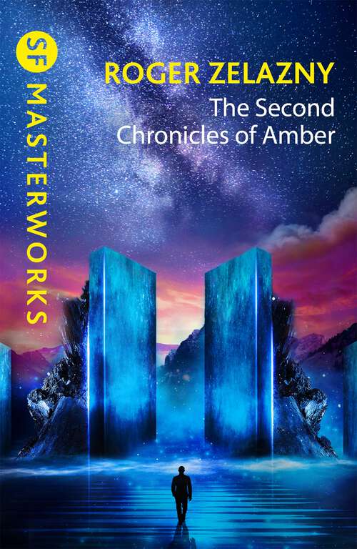 Book cover of The Second Chronicles of Amber (S.F. MASTERWORKS)